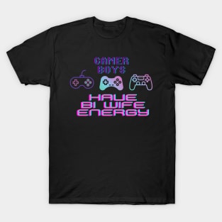 Bi wife energy T-Shirt